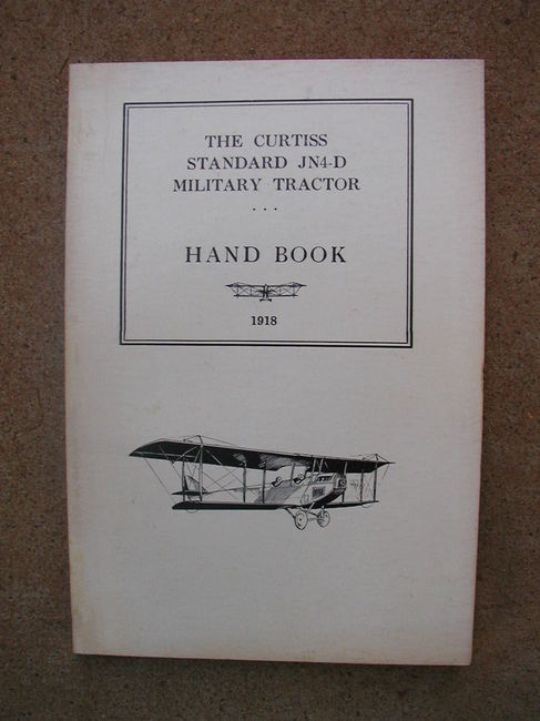 Reprint 1918 Curtiss JN4-D Aircraft Manual