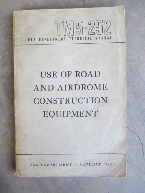 WW2 TM 5-252 Airfield Construction Equipment