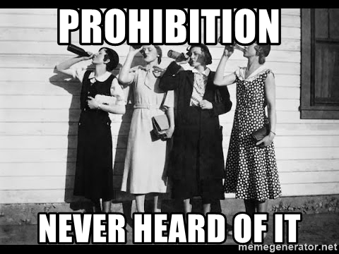 prohibition-never-heard-of-it